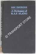 Book cover of A Dictionary of RAF Slang by PARTRIDGE, Eric